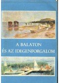 Gertig Béla, dr.,Lehmann Antal, dr. - A Balaton és az idegenforgalom