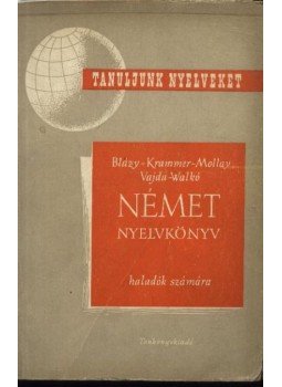 - Német nyelvkönyv II. rész - Német nyelvkönyv II. rész, Budapest 1961 antikvár könyv