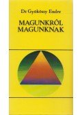 Gyökössy Endre - Magunkról magunknak