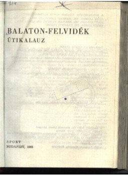 Örvös János (szerk.) - Balaton-felvidék Örvös János (szerk.) - Balaton-felvidék, Budapest 1965 antikvár könyv