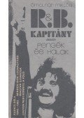 Ómolnár Miklós - R. & B. kapitány