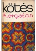 Kovács Margit - Kötés-horgolás