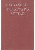 Deme László,Fábián Pál - Helyesírási tanácsadó szótár