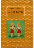 Erich Kästner - A két Lotti