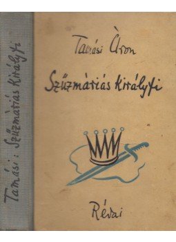 Tamási Áron - Szűzmáriás királyfi Tamási Áron - Szűzmáriás királyfi, Budapest 1943 antikvár könyv