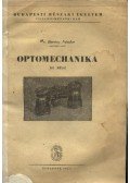 Dr. Bárány Nándor - Optomechanika III. rész