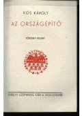 Kós Károly - Az országépítő