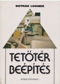 Lochner, Dietmar - Tetőtér-beépítés