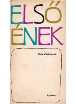 Mezei András - Első ének Mezei András - Első ének, Budapest 1968 antikvár könyv