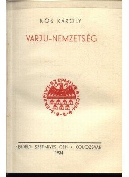 Kós Károly - Varjunemzetség Kós Károly - Varjunemzetség, Kolozsvár 1934 antikvár könyv