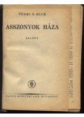 Pearl S. Buck - Asszonyok háza