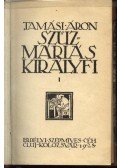Tamási Áron - Szűz Máriás királyfi I-II. kötet