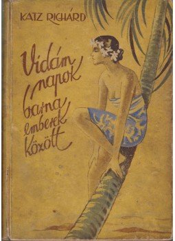 Richard Katz - Vidám napok barna emberek között Richard Katz - Vidám napok barna emberek között, Budapest 0 antikvár könyv