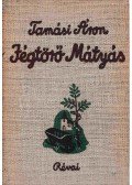 Tamási Áron - Jégtörő Mátyás