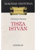 Pölöskei Ferenc - Tisza István