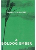 Móricz Zsigmond - A boldog ember