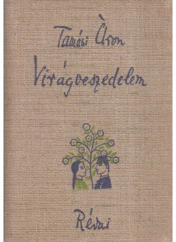 Tamási Áron - Virágveszedelem Tamási Áron - Virágveszedelem, Budapest 1942 antikvár könyv