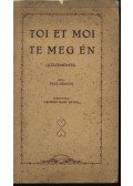 Paul Géraldy - Toi et Moi - Te meg én (dedikált)