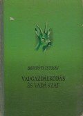 Bertóti István - Vadgazdálkodás és vadászat