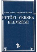 Fried István,Szappanos Balázs - Petőfi-versek elemzése