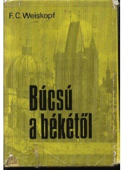 Weiskopf F. C. - Búcsú a békétől