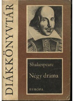 William Shakespeare - Négy dráma William Shakespeare - Négy dráma, Budapest 1971 antikvár könyv