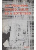 Jan Otčenášek - Rómeó, Júlia és a sötétség