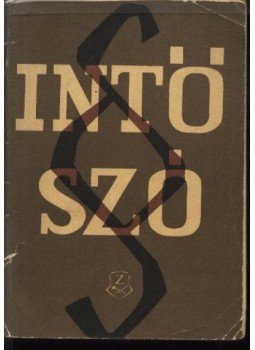 Víg István, Ádám Jakab - Intő szó Víg István, Ádám Jakab - Intő szó, Budapest 1964 antikvár könyv