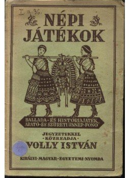 Volly István - Népi játékok Volly István - Népi játékok, Budapest 1938 antikvár könyv