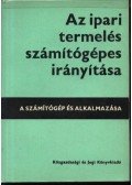 Majtényi György - Az ipari termelés számítógépes irányítása