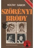 Koltay Gábor - Szörényi - Bródy