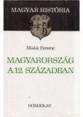 Makk Ferenc - Magyarország a 12. században