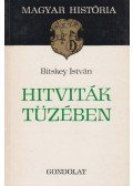 Bitskey István - Hitviták tüzében