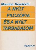 Cornforth, Maurice - A nyílt filozófia és a nyílt társadalom