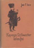 Joós F. Imre - Kaponya Szilveszter kalandjai