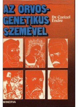 Dr. Czeizel Endre - Az orvos-genetikus szemével Dr. Czeizel Endre - Az orvos-genetikus szemével, Budapest 1980 antikvár könyv