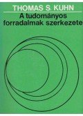 Kuhn, Thomas S. - A tudományos forradalmak szerkezete