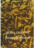 Móra Ferenc - Aranykoporsó