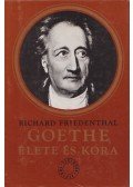 Friedenthal, Richard - Goethe élete és kora