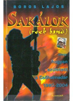 Boros Lajos - Sakálok Boros Lajos - Sakálok, Pécs 2004 antikvár könyv