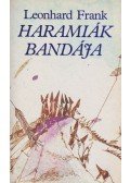Frank, Leonhard - Haramiák bandája