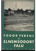 Fodor Ferenc - Az elnemsodort falu
