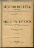 Németh Péter - Dr. Glücklich Emil (szerk.) - Büntető jog tára, Polgári törvénykezés XLI. kötet (1901. év)