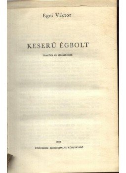 Egri Viktor - Keserű égbolt Egri Viktor - Keserű égbolt, Bratislava 1962 antikvár könyv