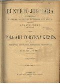 Németh Péter - Dr. Glücklich Emil (szerk.) - Büntető jog tára, Polgári törvénykezés XLII. kötet (1901. év)