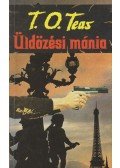 T. O. Teas - Üldözési mánia