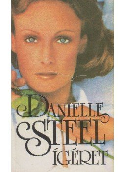 Danielle Steel - Ígéret Danielle Steel - Ígéret, Budapest 1993 antikvár könyv