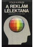 Földi Katalin - A reklám lélektana