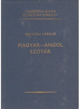 Országh László - Angol-magyar szótár Országh László - Angol-magyar szótár, Budapest 1984 antikvár könyv