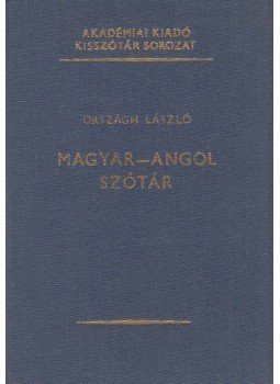 Országh László - Magyar-angol szótár Országh László - Magyar-angol szótár, Budapest 1988 antikvár könyv